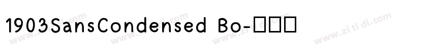 1903SansCondensed Bo字体转换